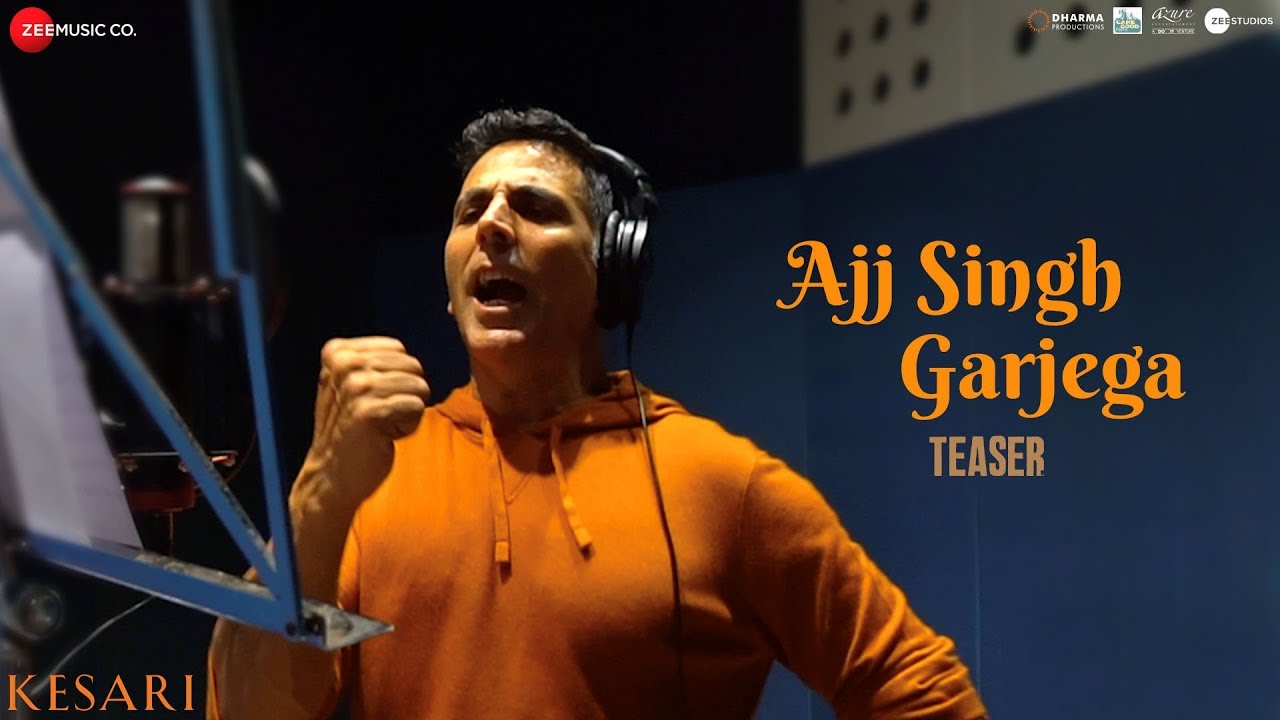 Akshay Kumar sings Ajj Singh Garjega for Kesari