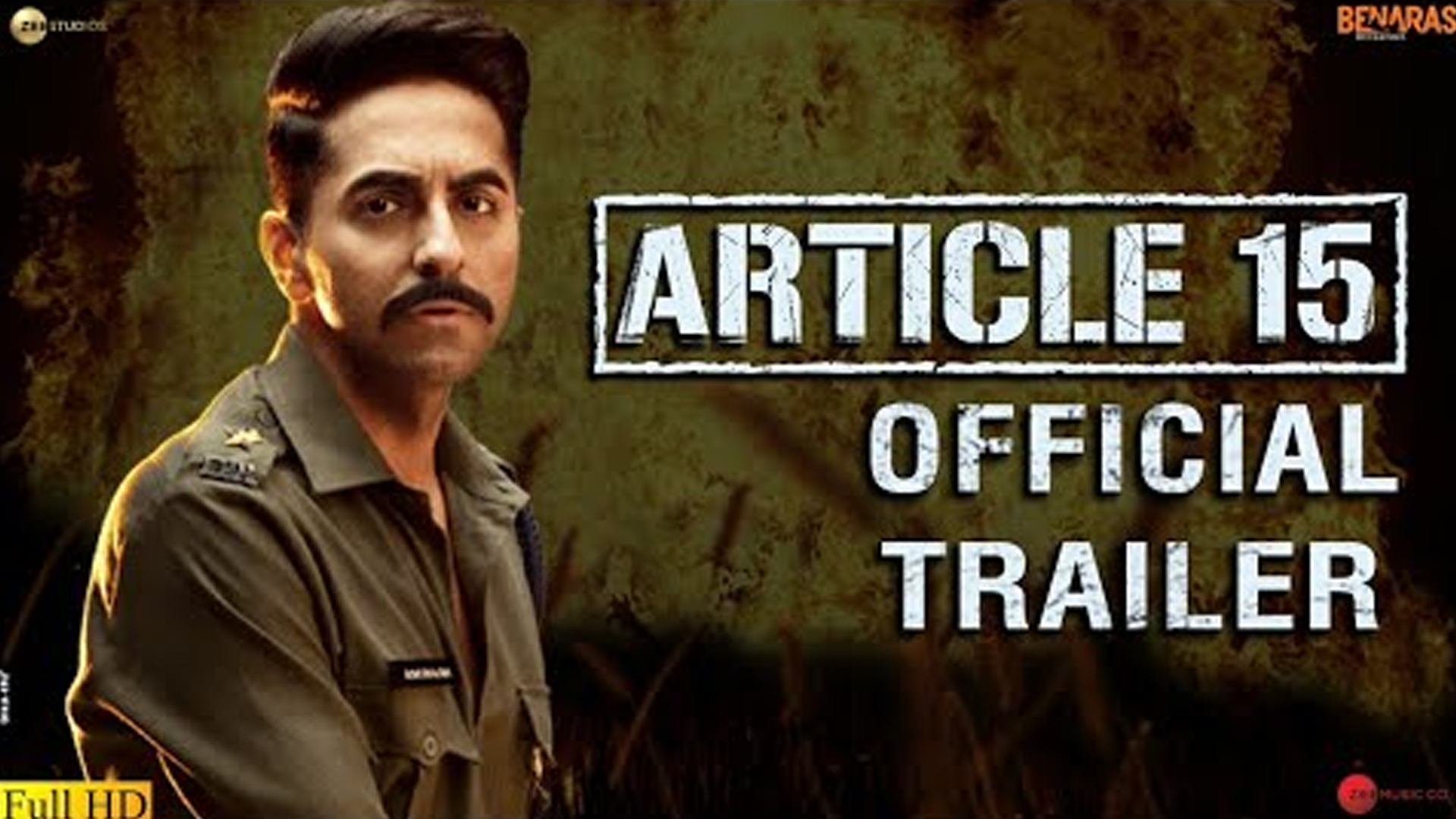 Trailer of Article 15 starring Ayushmann Khurrana promises a thrilling investigation which reveals disturbing facts