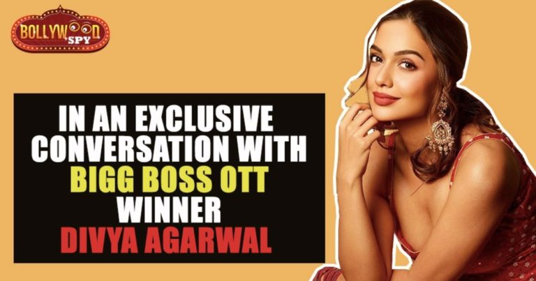 Bigg Boss OTT-In an Exclusive interview with Bollywood Spy Divya Agarwal shares her experience after winning the trophy