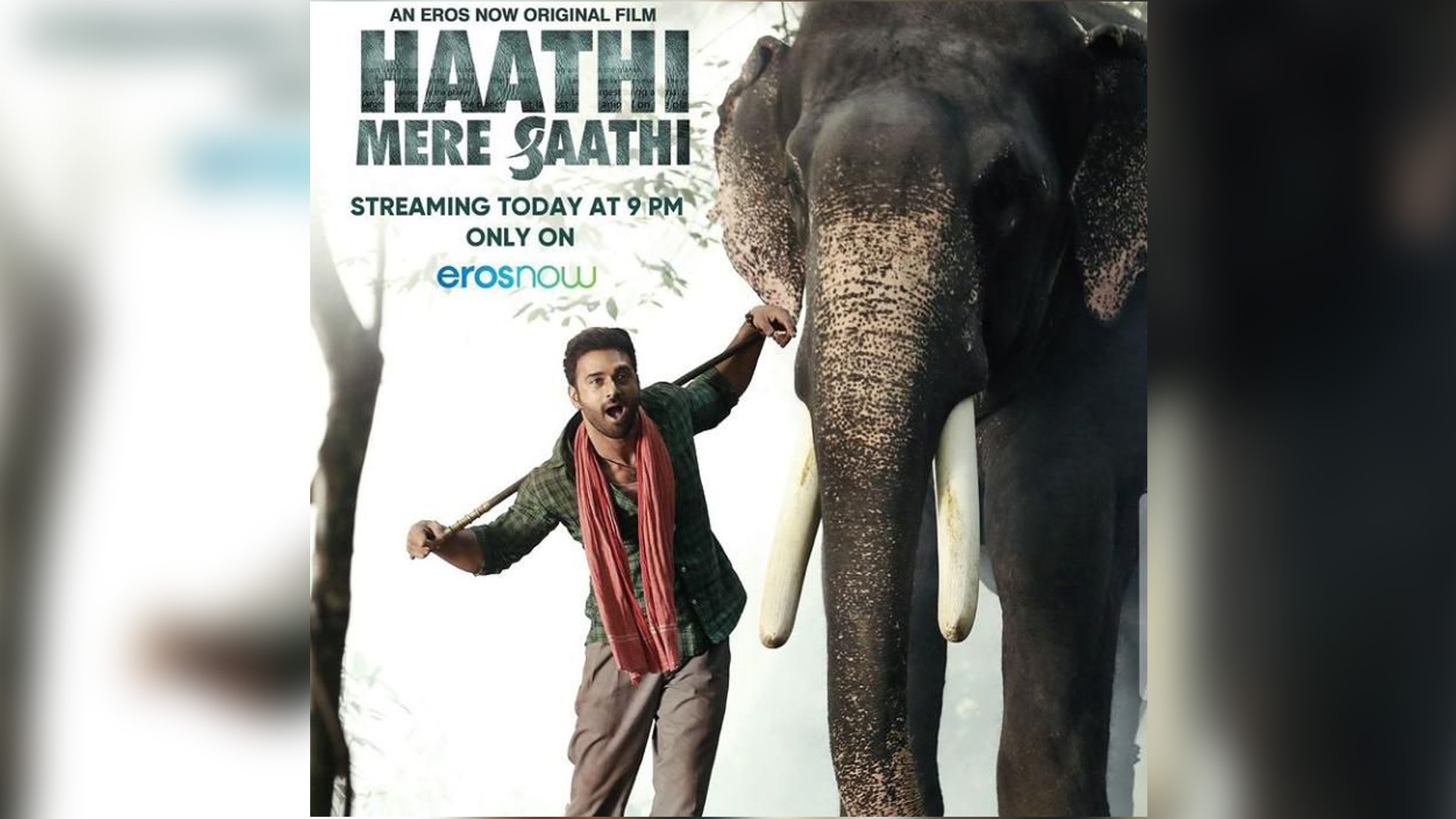 Haathi Mere Saathi: A cause to  protect Elephants and nature starring Rana Daggubati and Pulkit Samrat streaming only on Eros Now!