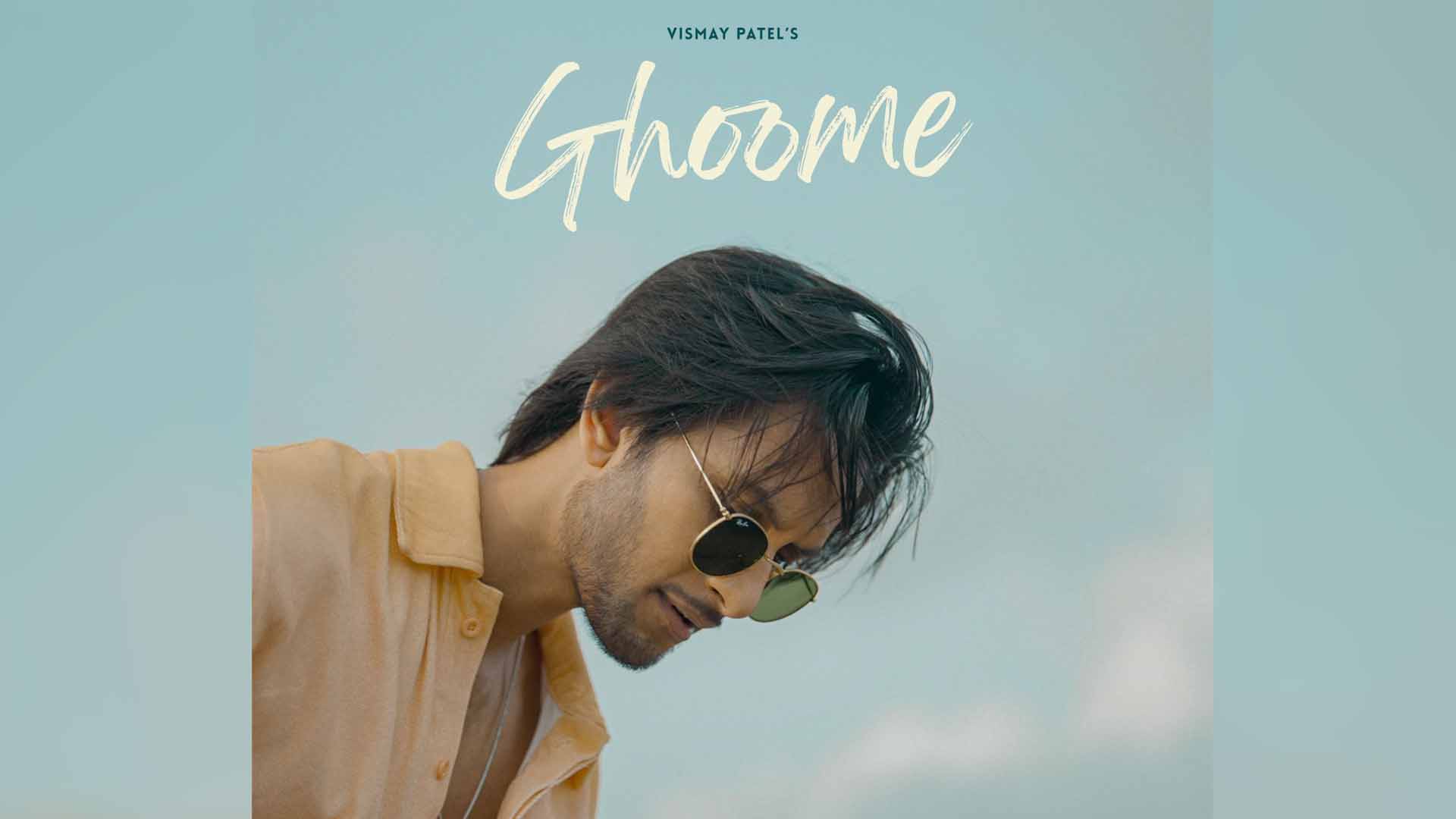 Vismay Patel Unleashes ‘Ghoome’ : A Captivating Pop Song Celebrating Self-Expression and Liberation