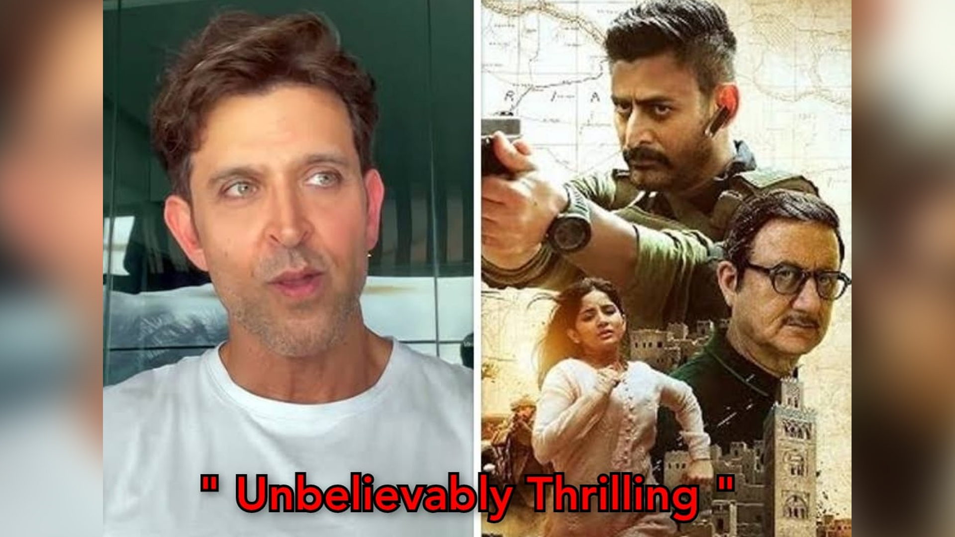 Hrithik Roshan Shares A Congratulatary Video Message After Watching ” The Freelancer” : Calls It As Unbelievably Thrilling Experience.