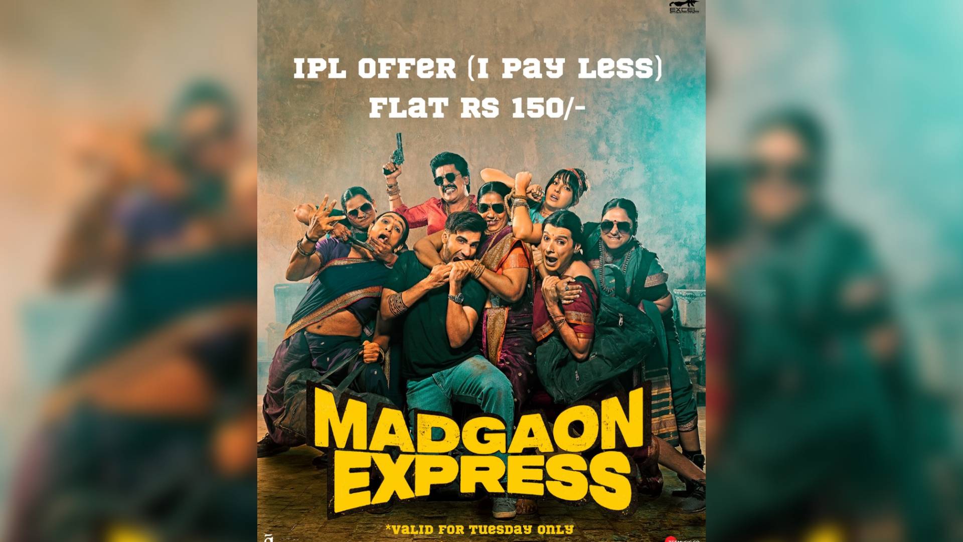 Special offer opens! Today, watch Excel Entertainment’s Madgaon Express at Rs. 150 with the special IPL offer ‘I. Pay. Less’!