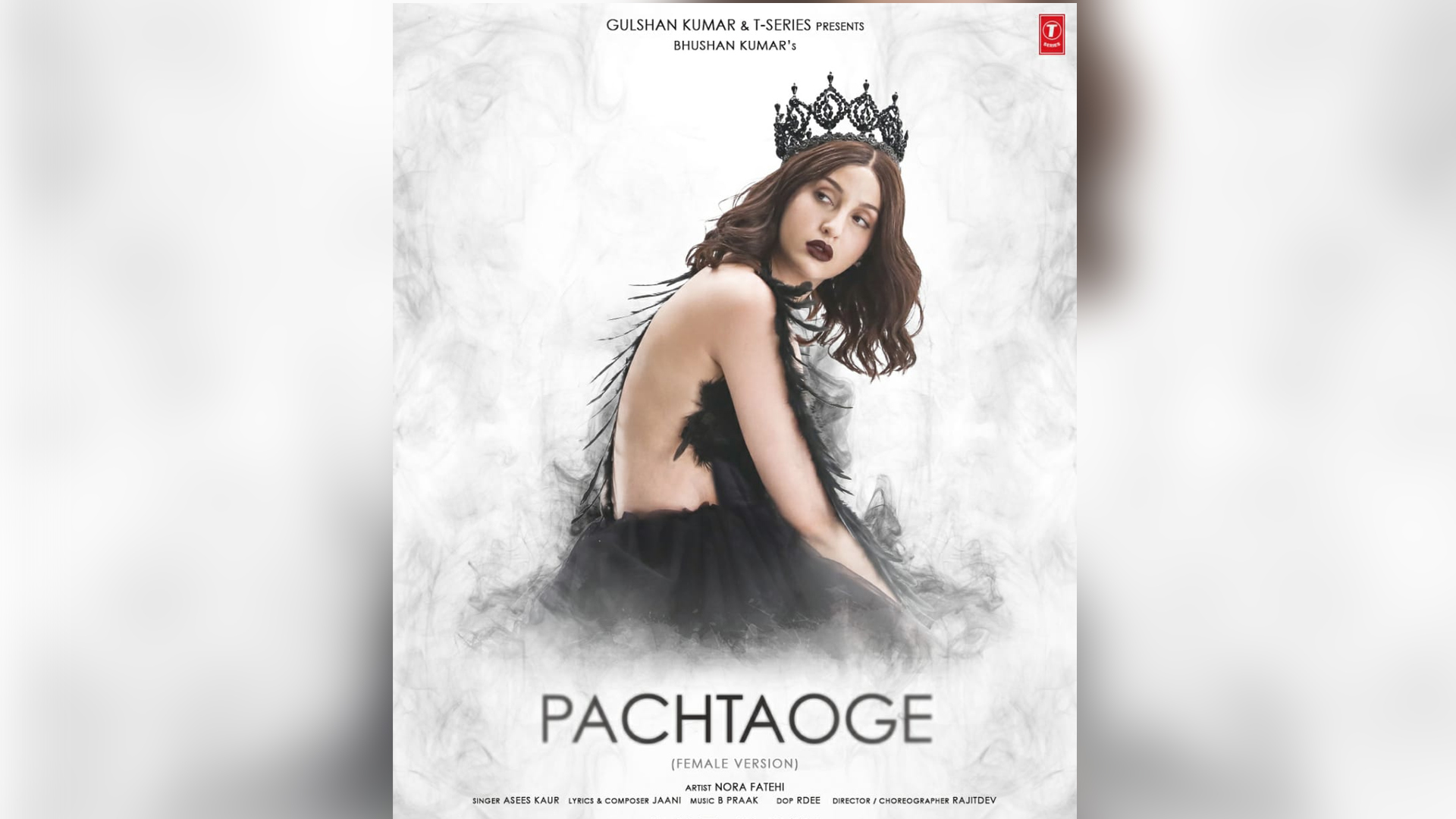 Bhushan Kumar’s next Pachtaoge female version ft. Nora Fatehi is a masterpiece of craft, performance & symbolism