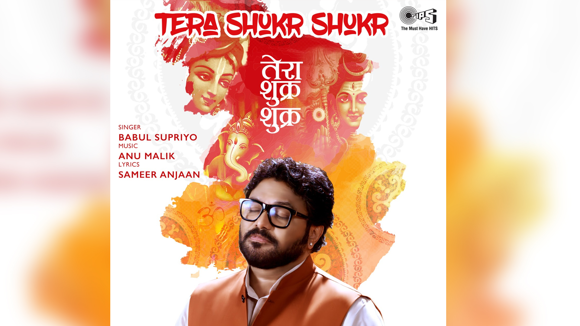 TIPS MUSIC &  BABUL SUPRIYO’S – TERA SHUKR SHUKR IS EVERYTHING YOU NEED TO WELCOME FESTIVE SEASON