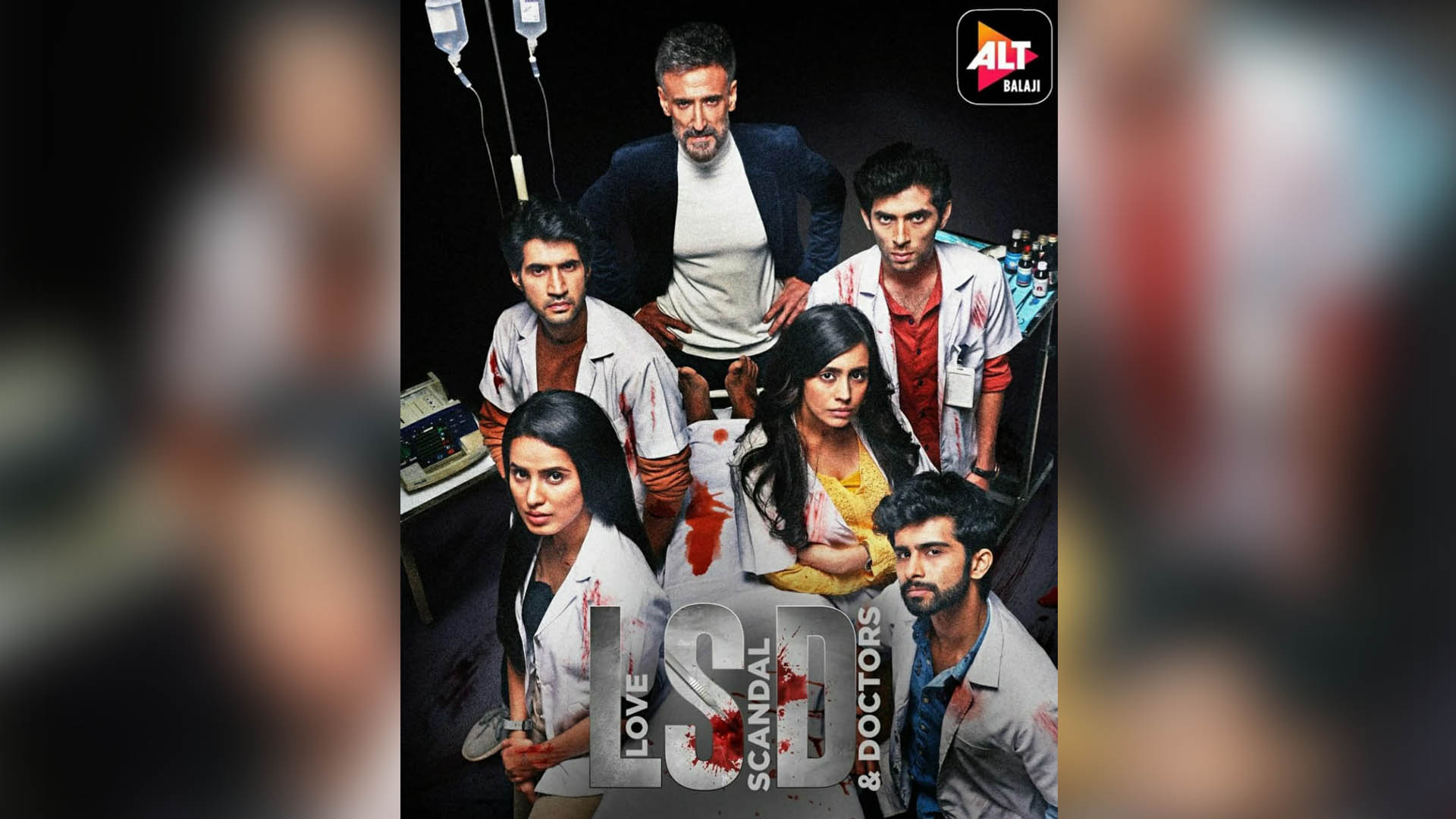 ALTBalaji and ZEE5’s young thriller, LSD – Love, Scandal & Doctors, a series that will make you question everything you know about right and wrong.