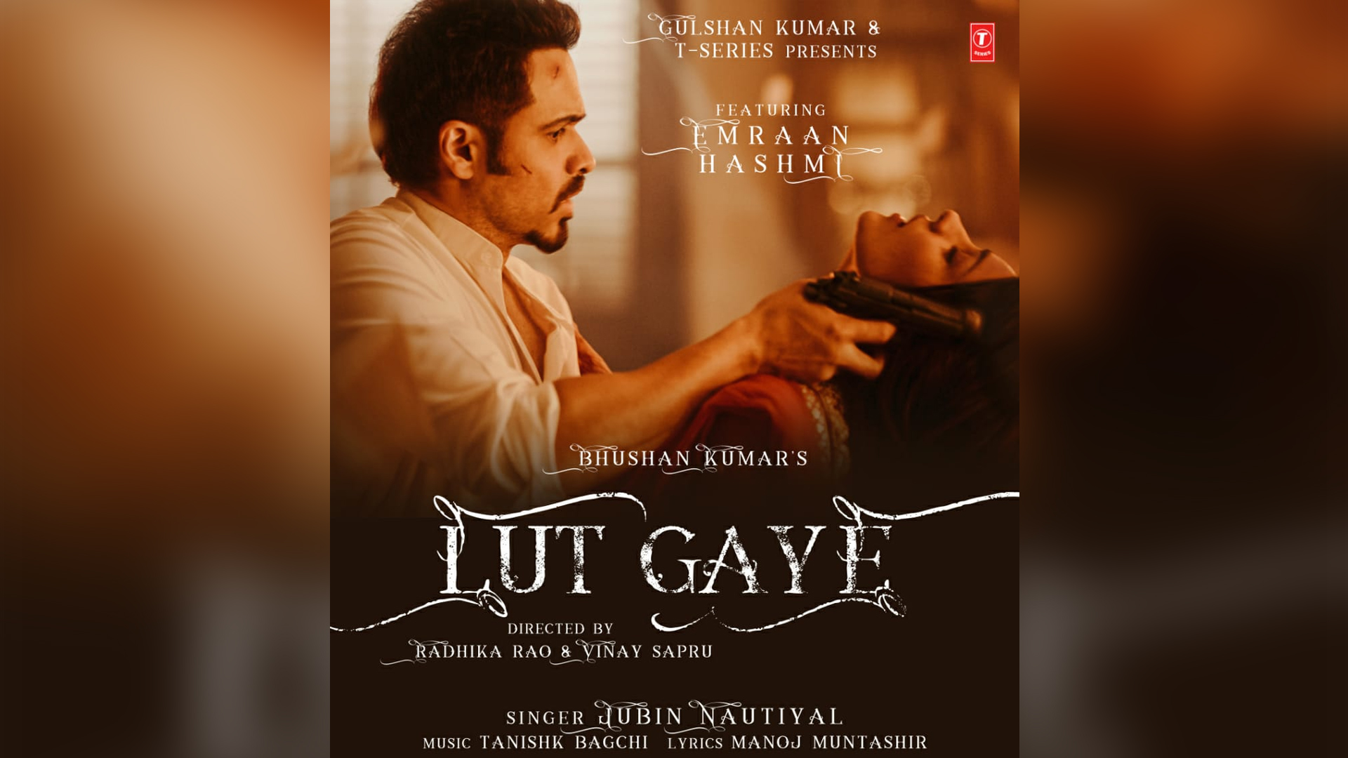 Bhushan Kumar’s T-Series’ new romantic single Lut Gaye featuring Emraan Hashmi is out now!