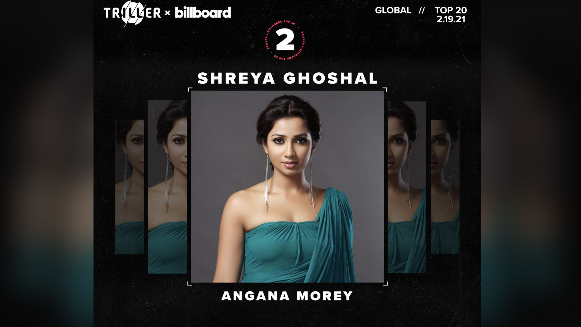 Shreya Ghoshal’s independent single effort, “Angana Morey”, breaks into the Number 2 spot on Billboard’s  Global Chart.