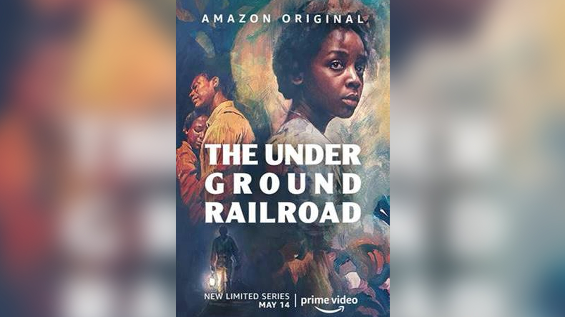 LIMITED SERIES THE UNDERGROUND RAILROAD FROM ACADEMY AWARD WINNER BARRY JENKINS TO PREMIERE MAY 14 ON AMAZON PRIME VIDEO