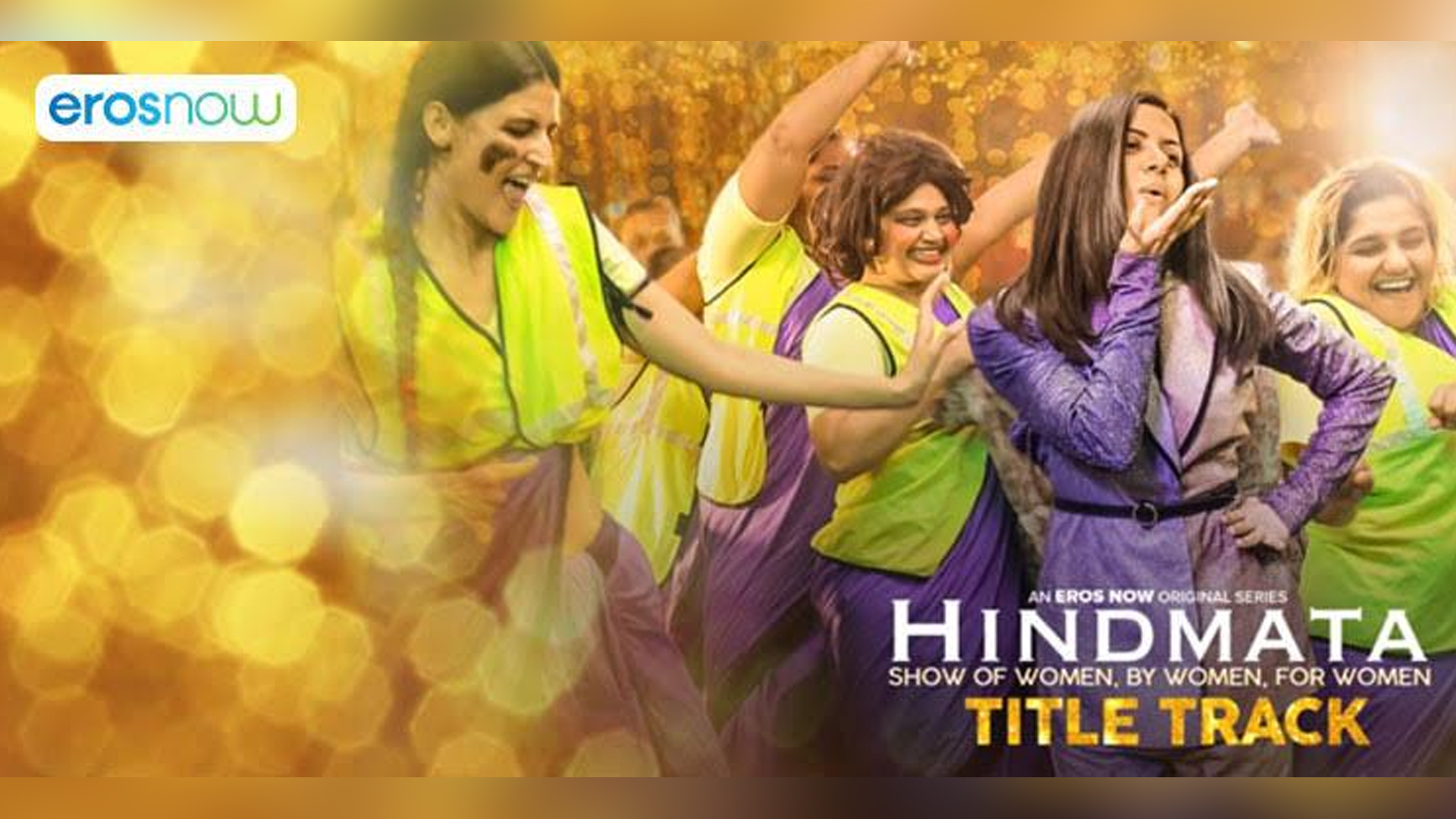 With ‘Hindmata” Eros Now brings to you an ode to women’s liberation!