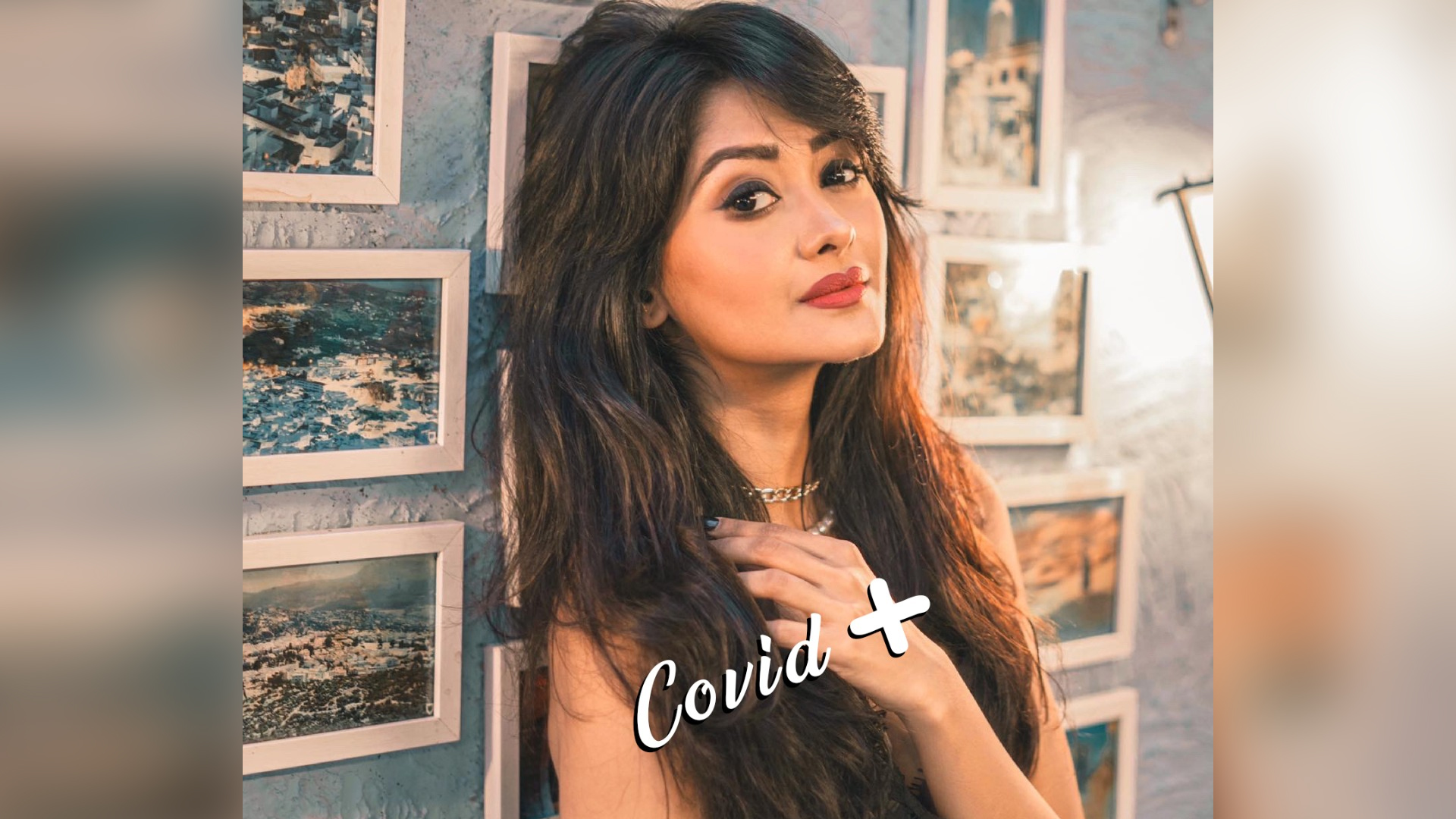 Kanchi Singh tests positive for Covid19!