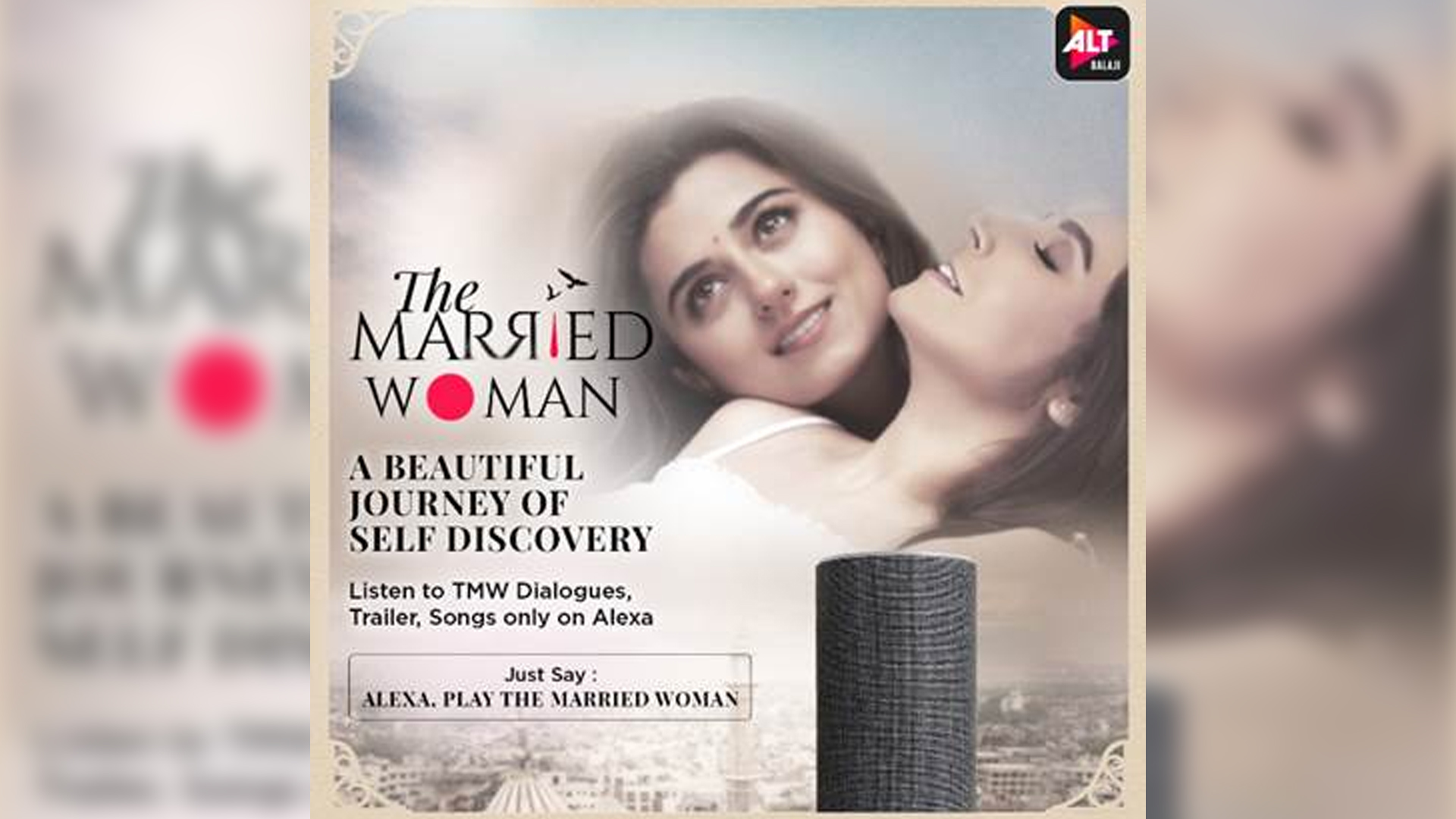 ALTBalaji’s blockbuster series of self journey, The Married Woman, is now available for Amazon Alexa users