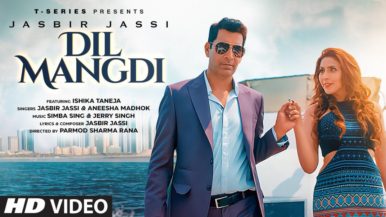 Jasbir Jassi’s new track ”Dil Mangdi” out now