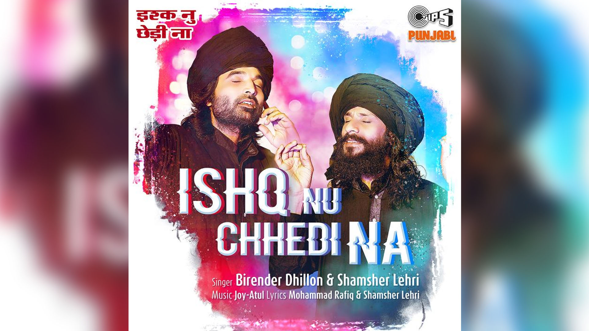 Tips Music’s new drop “Ishq Nu Chedi Na” teaches about the truest and purest form of love