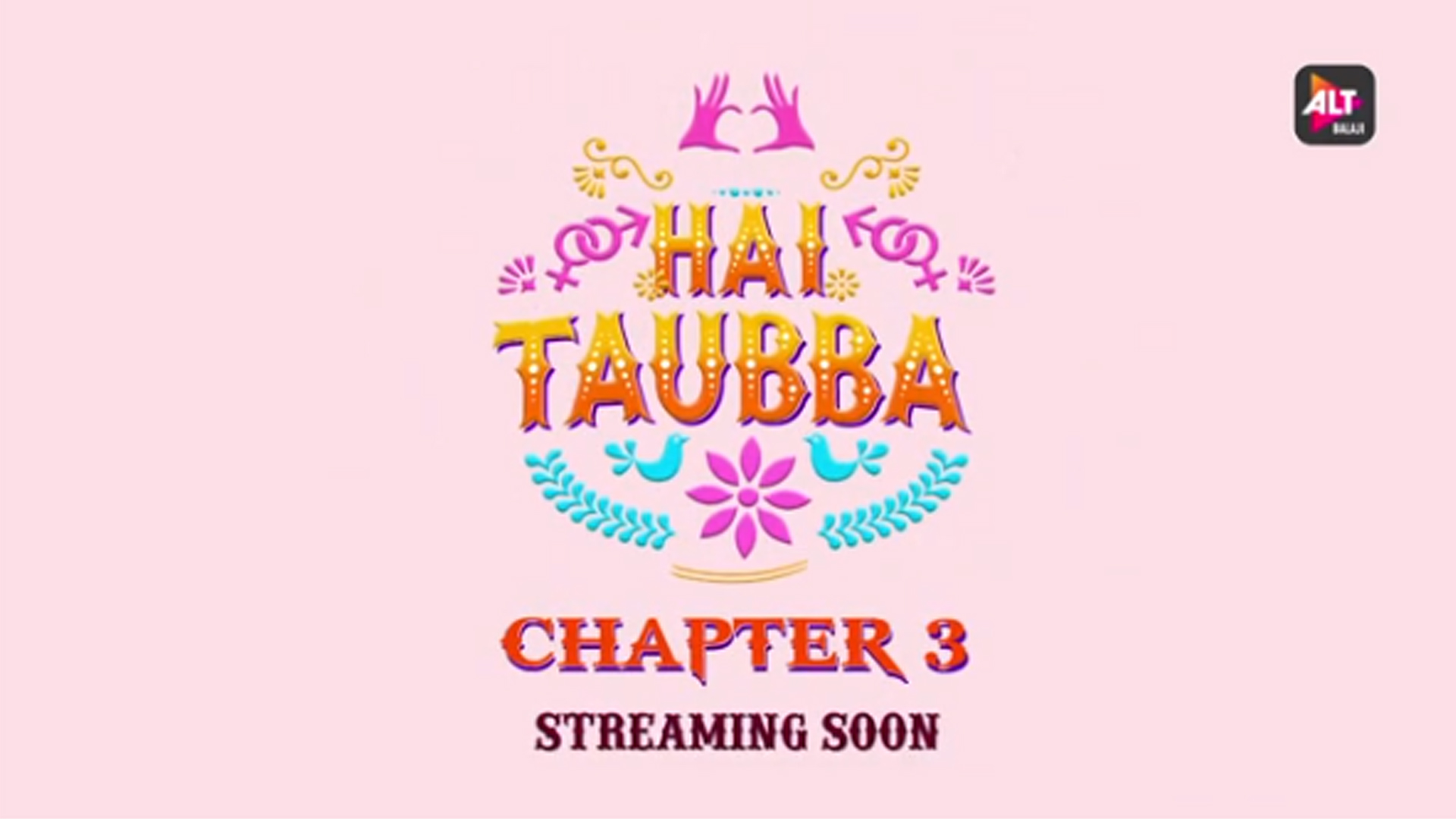 Social taboos get ready to be slayed once again! ALTBalaji drops the teaser of Hai Taubba season 3!