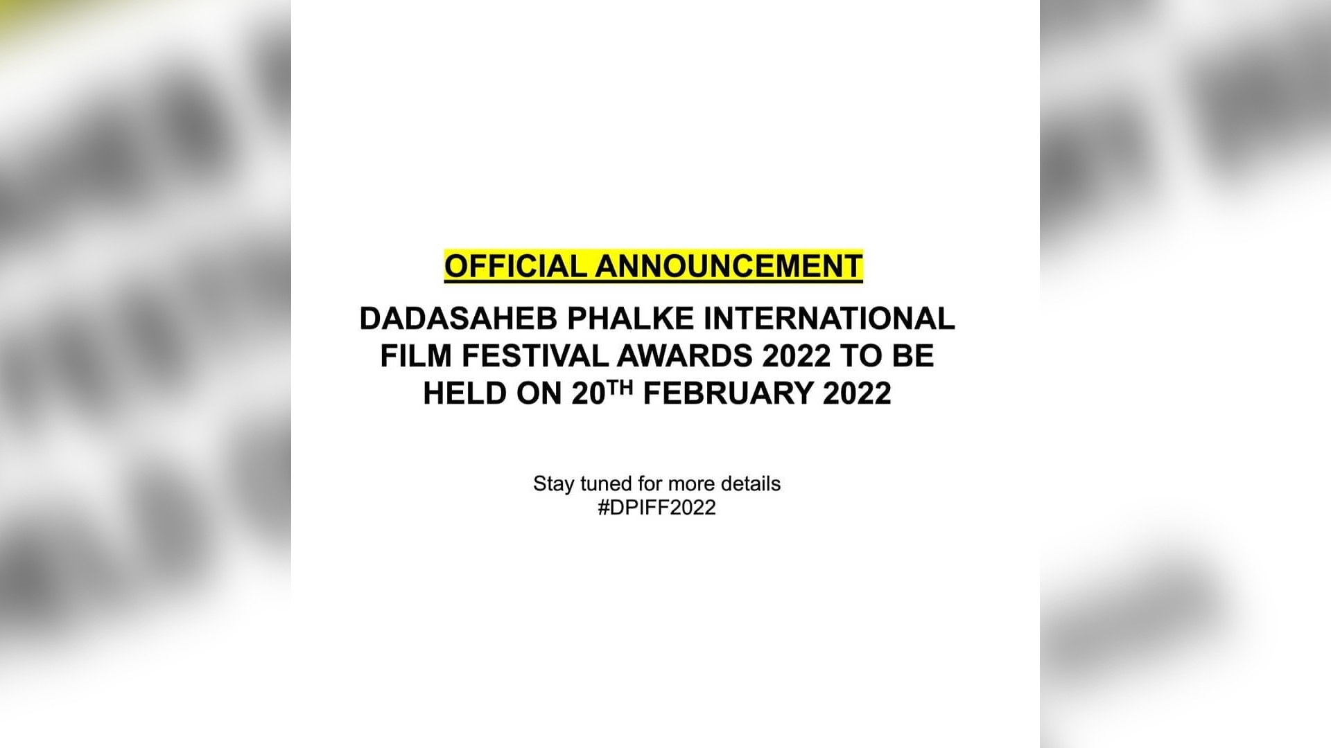 *Dadasaheb Phalke International Film Festival Awards all set for 20 February 2022 *