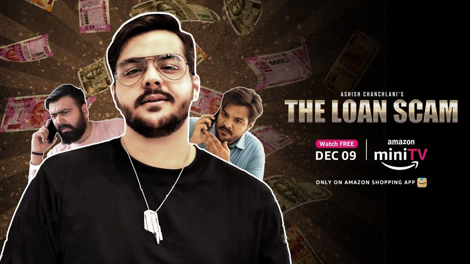 AMAZON miniTV PREMIERS A COMEDY SKETCH, ‘THE LOAN SCAM’ BY ASHISH CHANCHLANI- WATCH FOR FREE ON AMAZON’S SHOPPING APP