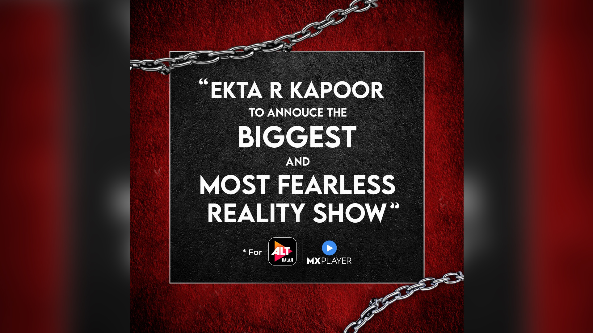 Ekta R Kapoor is all geared up to announce the biggest and the most fearless reality show for ALTBalaji & MX Player!