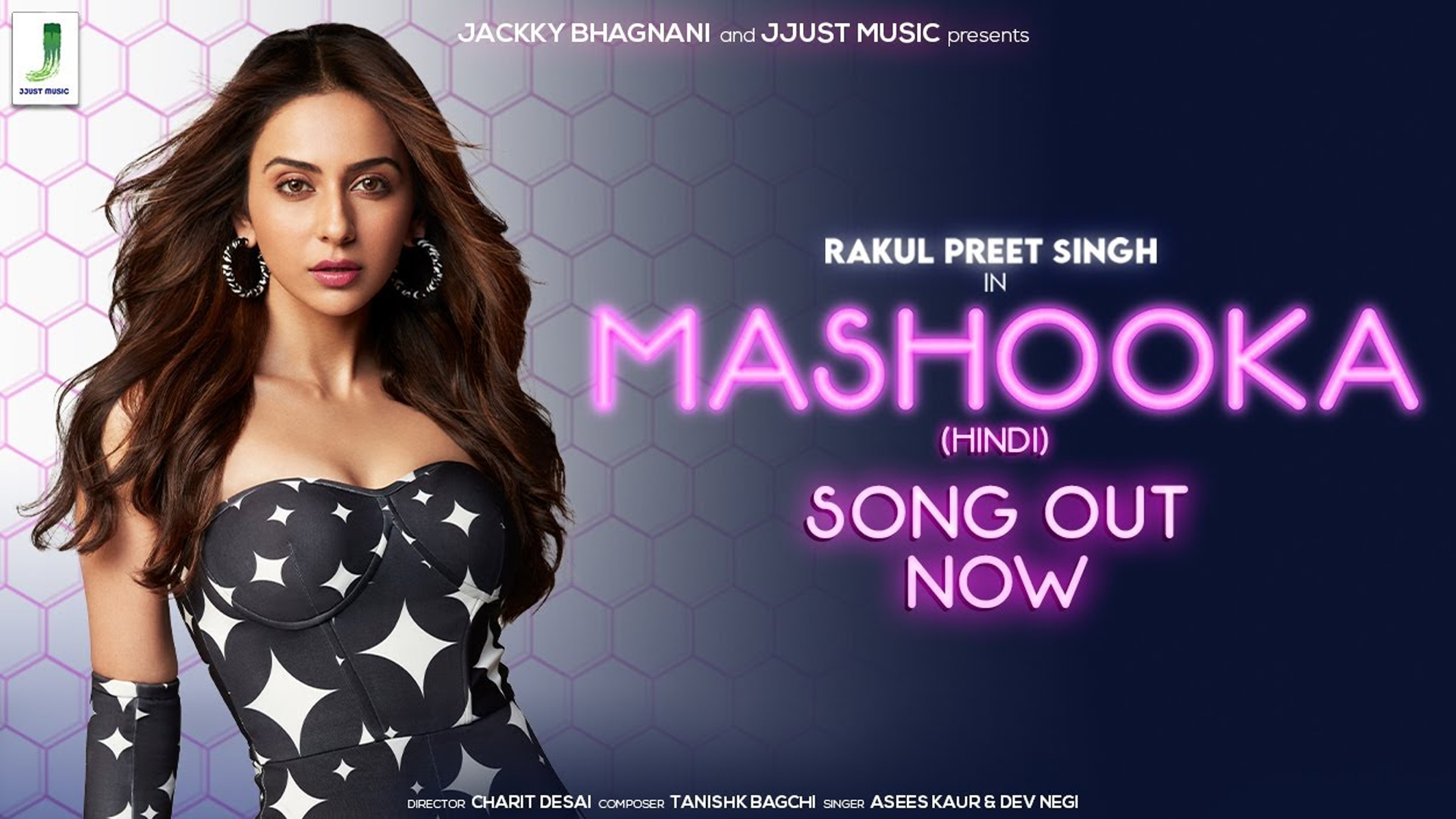 Jackky Bhagnani & Jjust Music presents Mashooka starring Rakul Preet Singh; sung by Asees Kaur, Aditya Iyengar and Devansh Sharma