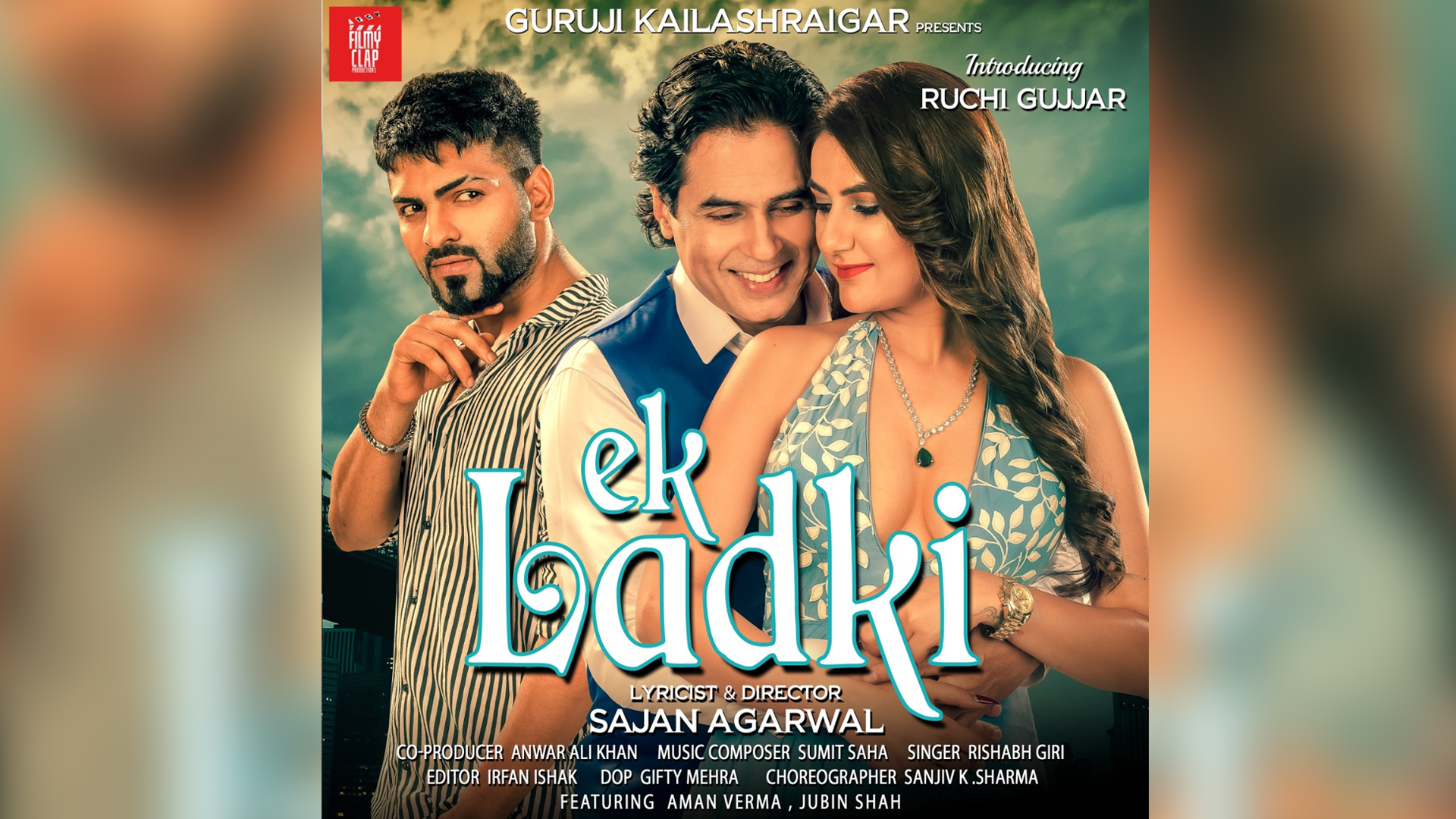 Aman Verma Ruchi Gujjar & Jubin Shah Ek Ladki poster out now directed by Sajan Agarwal