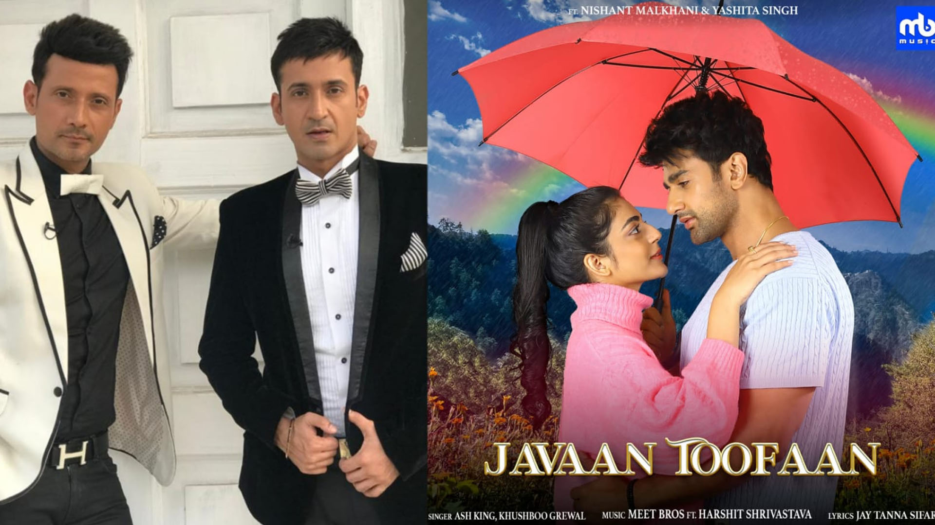 Meet Bros are back with their first track of 2023, ‘Javaan Toofaan’ along with Ash King & Nishant Malkhani