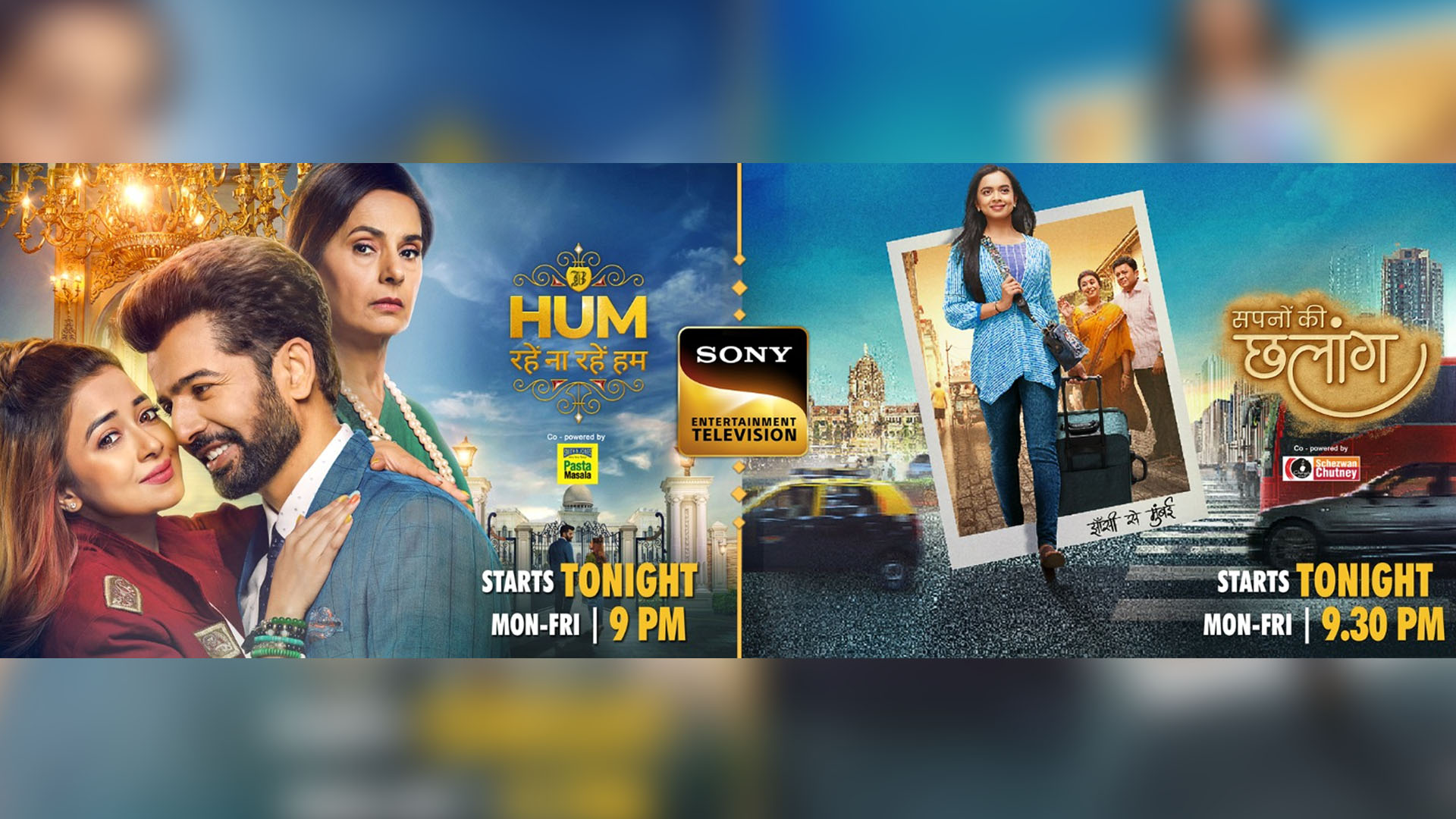 Sony Entertainment Television strengthens its fiction programming in the 9 to 10pm primetime band with two new gripping narratives Hum Rahein Na Rahein Hum and Sapnon Ki Chhalaang