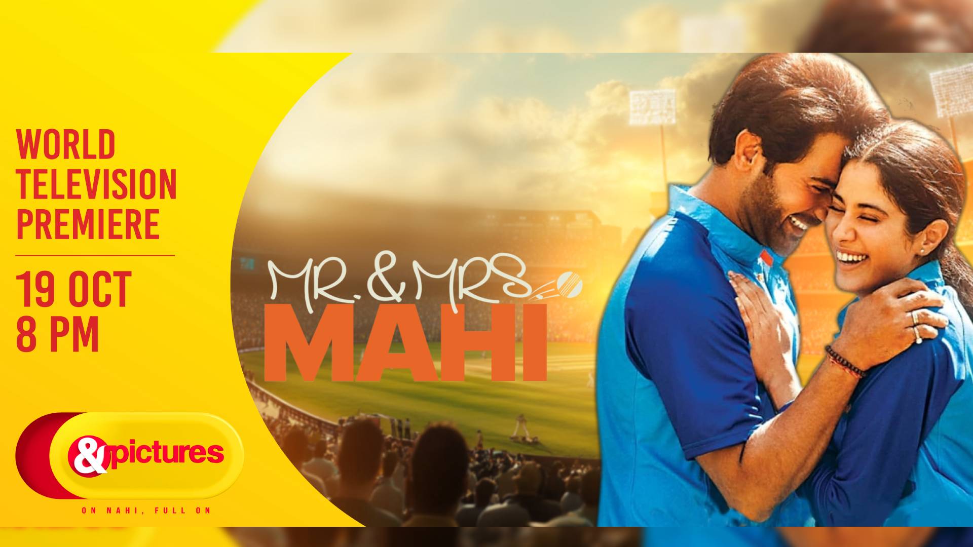 Experience the story of togetherness and fighting for your dreams with the World Television Premiere of Mr. & Mrs. Mahi on &pictures!