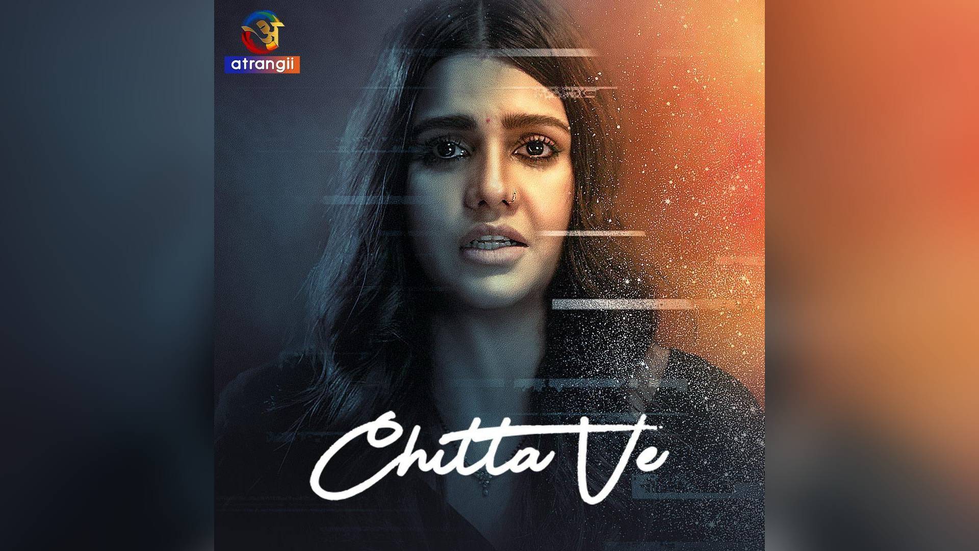 Dalljiet Kaur’s Career-Defining Role in Chitta Ve Streaming Now on Atrangii App