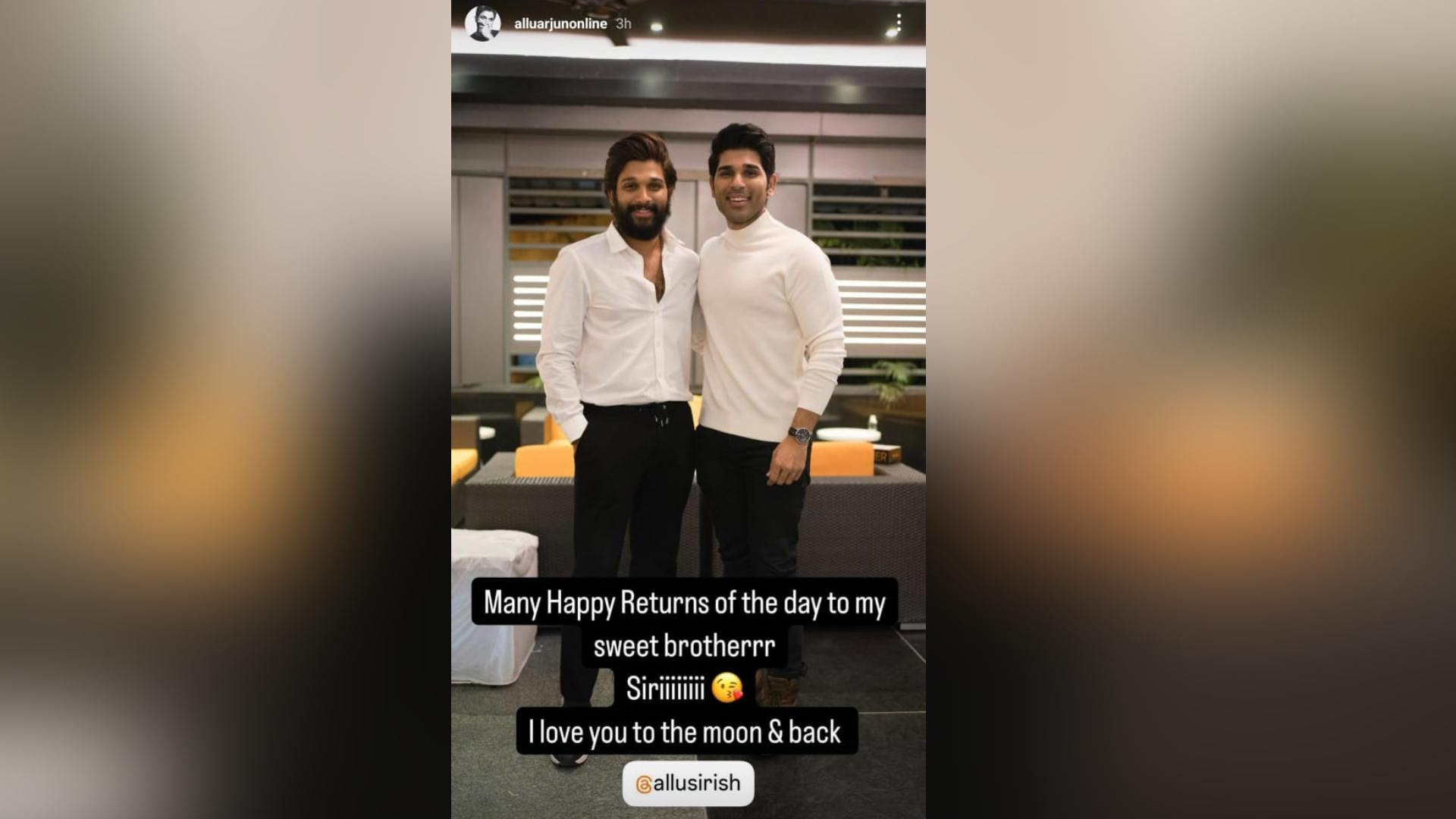Allu Arjun Wishes Brother Allu Sirish on His Birthday with Heartfelt Message
