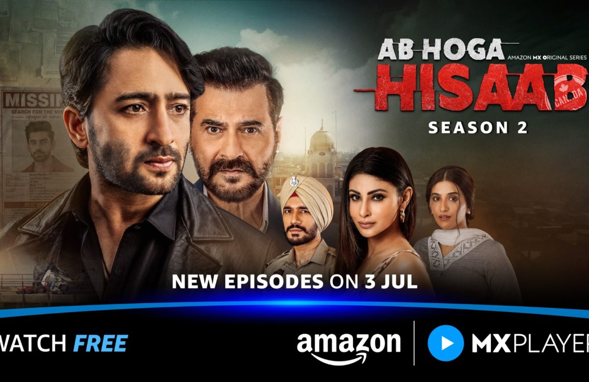 Amazon MX Player Drops Ab Hoga Hisaab Season 2 Trailer Following Widespread Audience Appreciation