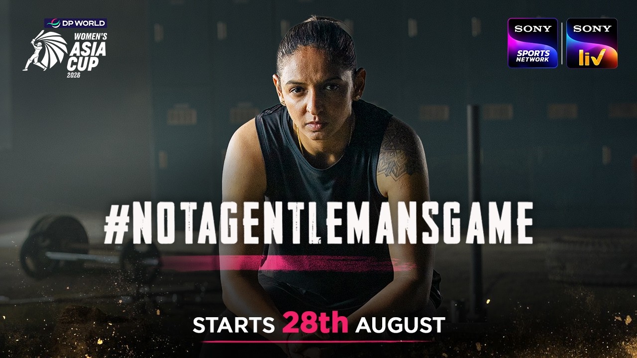 Harmanpreet Kaur bats for Sony Sports Network’s ‘Not a Gentleman’s Game’ campaign ahead of Women’s T20 Asia Cup 2026
